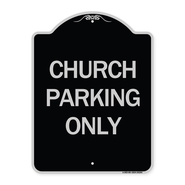 Signmission Church Parking Only Heavy-Gauge Aluminum Architectural Sign A-DES-BS-1824-24264 - main